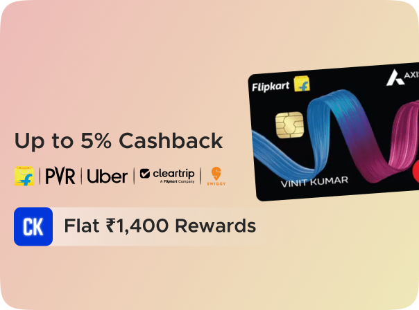 Flat Rs 1400 CashKaro Rewards on Card Activation for Axis Flipkart Credit Card